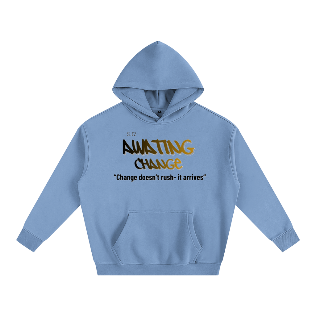 S1.E2 - Awaiting Change Oversize Hoodie